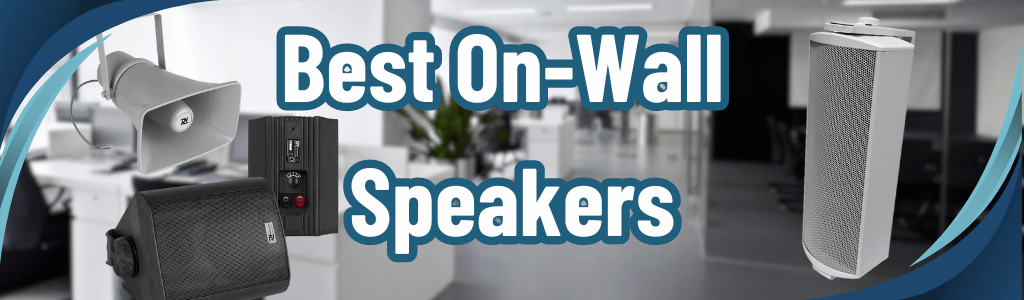 Best On-Wall Speakers
