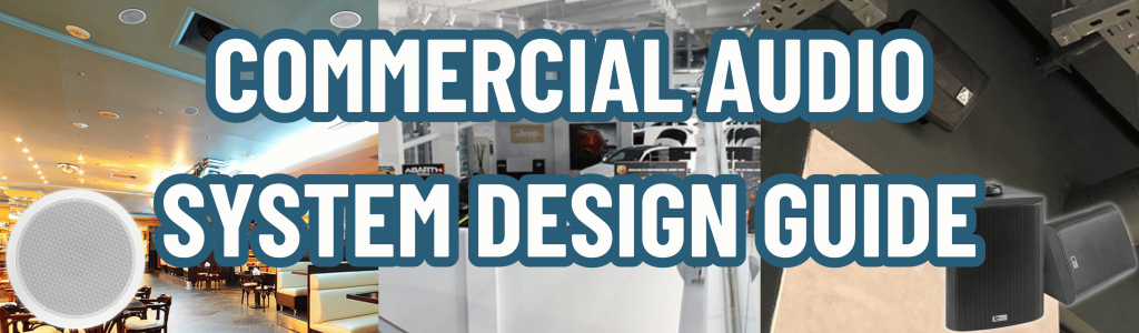 Commercial Audio System Design Guide